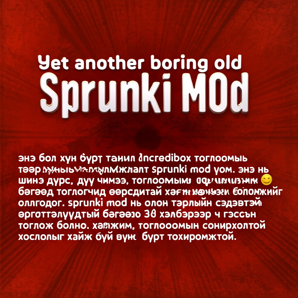 yet another boring old sprunki mod. Cover